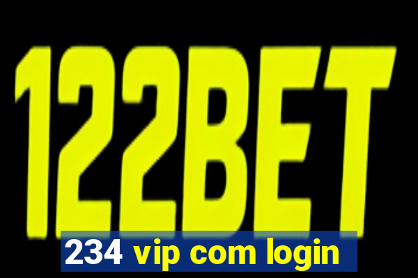 234 vip com login